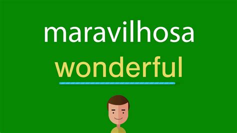 Como Se Escreve Maravilhosa - Como dizer maravilhosa em inglês - YouTube