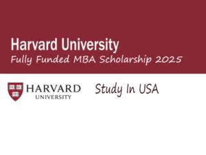 Harvard University MBA Scholarship 2025