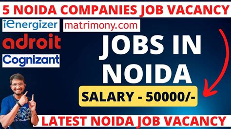 Jobs In Noida Noida Companies Job Vacancy Noida Job Vacancy Today