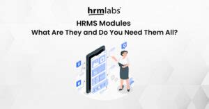 Hrms Modules What Are They And Do You Need Them All Hrmlabs