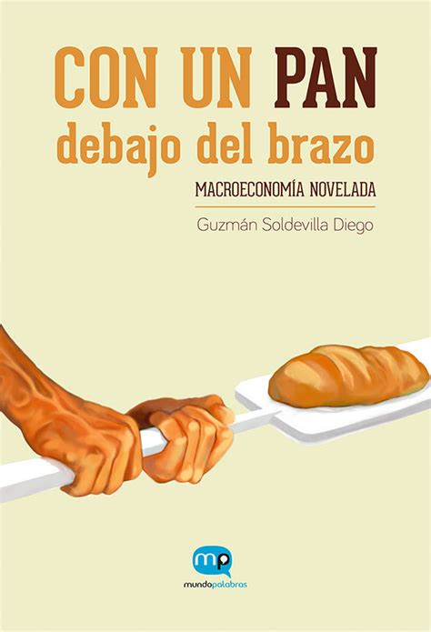 Libro De Macroeconom A Con Un Pan Debajo Del Brazo