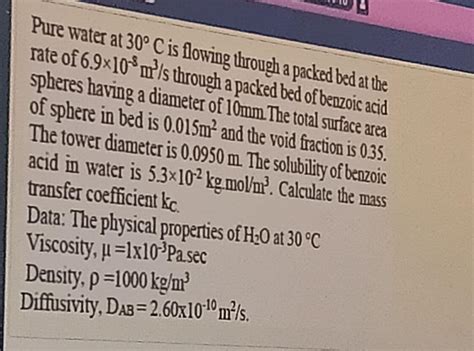 Solved Pure Water At 30 C Is Flowing Through A Packed Bed Chegg