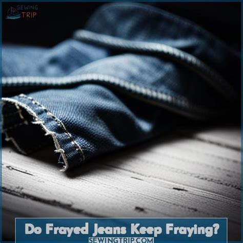 Stop Frayed Jeans From Fraying Tips Tricks