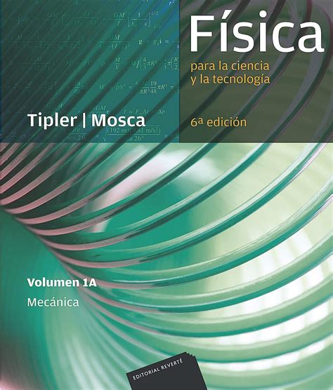 Física para la ciencia y la tecnología Vol 1A Mecánica 6ª Edicion