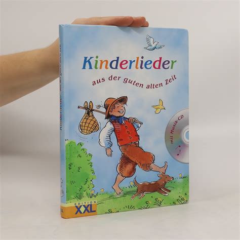 Kinderlieder Aus Der Guten Alten Zeit Kolektiv Knihobot Cz