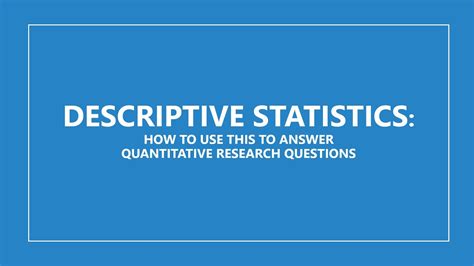 Quantitative Research Descriptive Statistics Youtube