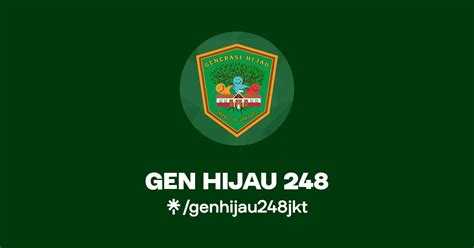 Gen Hijau 248 Twitter Instagram Facebook Tiktok Linktree