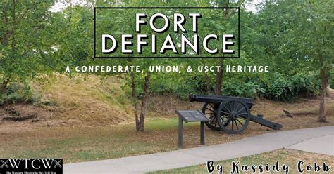 Fort Defiance A Confederate Union And Usct Heritage