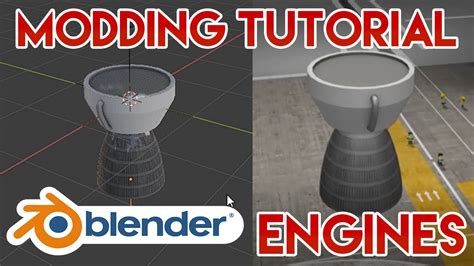 Kerbal Space Program Engine Modding Tutorial Using Blender Only