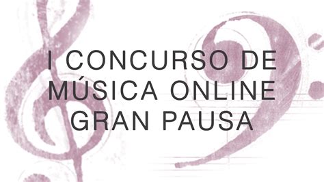 I Concurso De M Sica Online Gran Pausa Resultados Gran Pausa