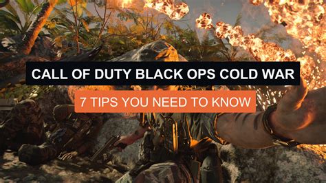 7 Must-Know Tips for Call of Duty Black Ops Cold War