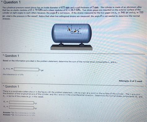 Solved Question The Cylindrical Pressure Vessel Shown Has Chegg