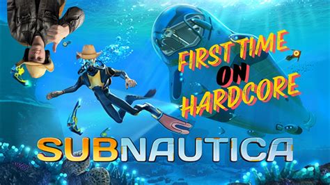 Subnautica Hardcore Swimming For My Life Come Say Hi YouTube