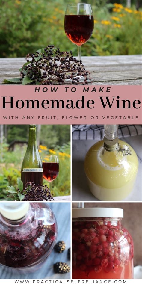 How To Make Homemade Wine With Any Fruit Flower Or Vegetable — Practical Self Reliance