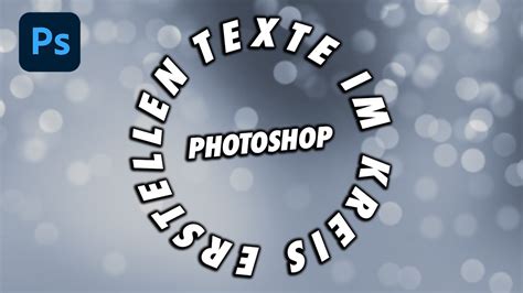 Schrift Und Texte Im Kreis Erstellen Photoshop Grundlage YouTube