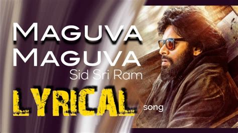 MAGUVA MAGUVA LYRICAL VIDEO VAKEEL SAAB SID SRIRAM YouTube