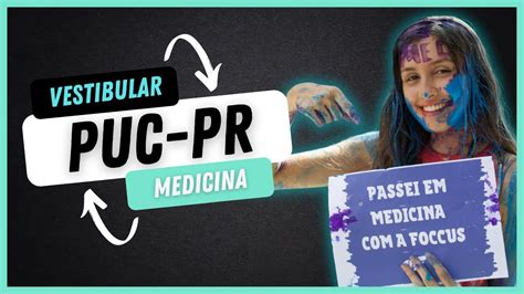 Como Ser Aprovado No Vestibular De Medicina Puc Pr Youtube