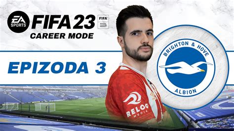 FIFA 23 Krunalex Karijera Brighton Ep 3 YouTube