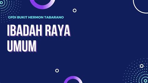 Ibadah Raya Minggu Maret Gpdi Bukit Hermon Tabarano Youtube