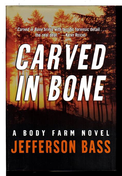 Carved In Bone By Bass Jefferson Pseudonym For Dr Bill Bass And Jon Jefferson Bookfever