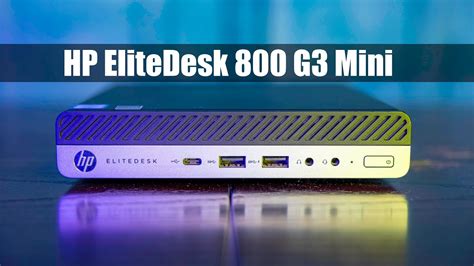 Hp Elitedesk G Mini Project Tinyminimicro Review Youtube