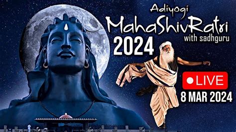 LIVE Sadhguru Mahashivratri2024 Adiyogi Mahashivratri 2024 With