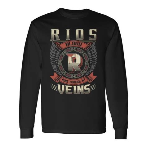 Rios Blood Run Through My Veins Name V4 Long Sleeve T Shirt Seseable