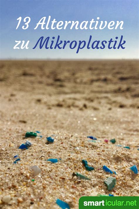 Produkte Mit Verstecktem Mikroplastik Und Bessere Alternativen