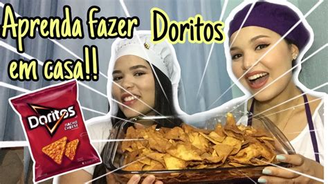 Como Fazer Doritos Em Casa Nos Ensinamos YouTube