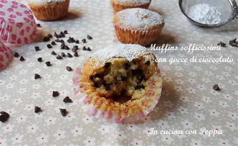 Muffins Sofficissimi Con Gocce Di Cioccolato Bimby In Cucina Con Peppa