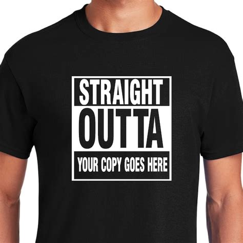 Straight Outta Shirt Etsy