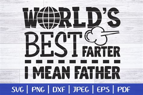 World S Best Farter I Mean Father Svg Dad Humor Svg Cut