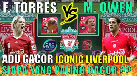 Adu Gacor Torres Vs Owen Iconic Moment Liverpool Efootball Pes