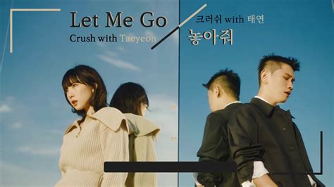 THAISUB Crush 크러쉬 Let Me Go 놓아줘 with Teayeon 태연 YouTube