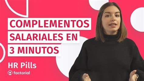 Qué son los COMPLEMENTOS SALARIALES HR Pill YouTube