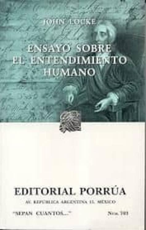 Ensayo Sobre El Entendimiento Humano John Locke Casa Del Libro