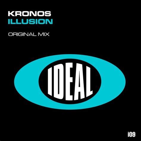 Stream Kronos Illusion By Ideal Official Listen Online For Free On