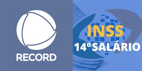 Record anuncia avanço do 14º do INSS salário em dobro