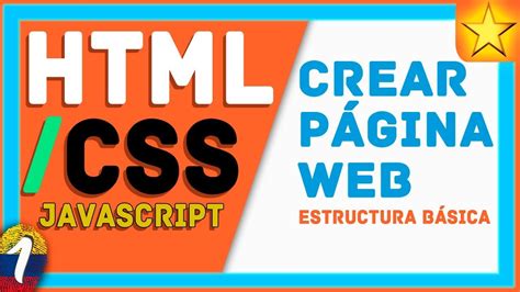 C Mo Hacer Una P Gina Web Html Desde Cerohtml Css Javascript