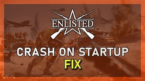 Enlisted How To Fix Random Crashing Crash On Startup YouTube