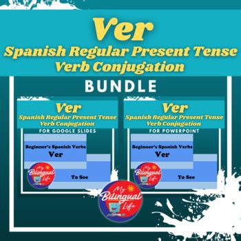 Ver - Spanish Regular Present Tense Verb Conjugation Bundle | TPT