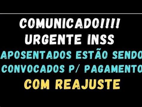 COMUNICADO URGENTE INSS APOSENTADOS ESTÃO SENDO CONVOCADOS PARA