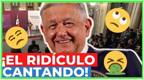 QUÉ OSO AMLO hace OTRO RIDÍCULO en LA MAÑANERA CANTA HORRIBLE YouTube