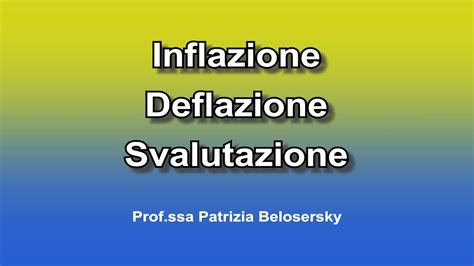 Inflazione Deflazione E Svalutazione Youtube