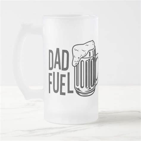 Dad Fuel Black Father S Day Beer Mug Dads Beer Glass Fathers Day