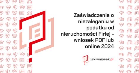 Za Wiadczenie O Niezaleganiu W Podatku Od Nieruchomo Ci Firlej