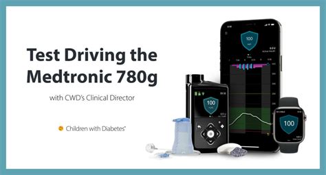 Test Driving The Medtronic 780g Children With Diabetes