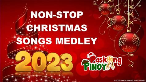 CHRISTMAS NON STOP MEDLEY 2023 PASKONG PINOY 2023 LIVESTREAM YouTube