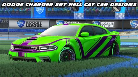 Dodge Charger Srt Hellcat Car Designs Rocket League Youtube