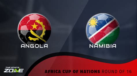 Angola Vs Namibia Preview Prediction Africa Cup Of Nations